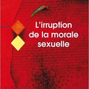 L’irruption de la morale sexuelle – W. Reich