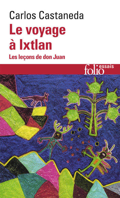 Le voyages à Ixtlan – vol. 3 – Castaneda