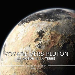 Voyage vers Pluton, un retour au coeur de la Terre